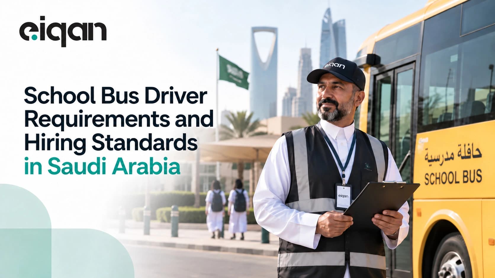 School Bus Driver Requirements and Hiring Standards in Saudi Arabia